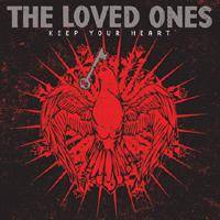 The Loved Ones : Keep Your Heart